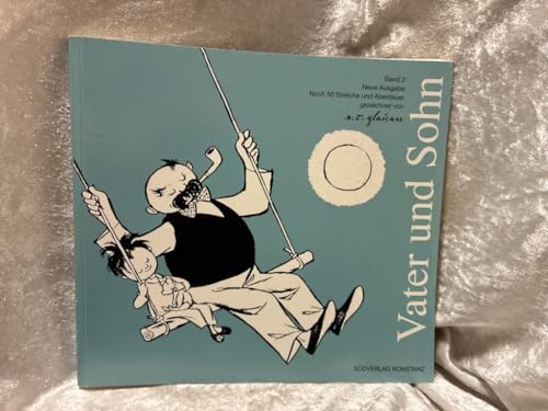 Vater und Sohn. Noch fuenfzig Streiche und Aben... [German] 3878000022 Book Cover