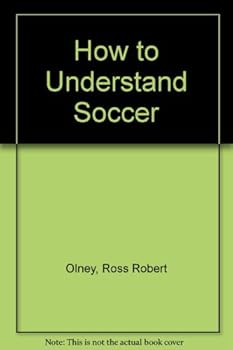 How to Understand Soccer