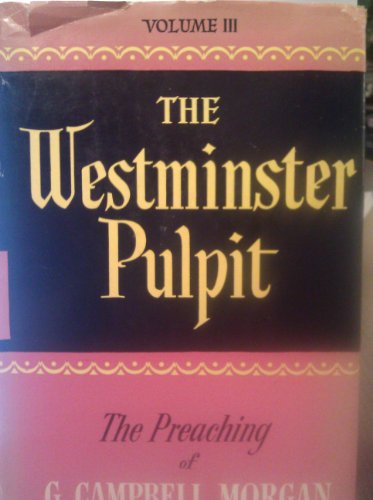 THE WESTMINSTER PULPIT, volume iv (4) the preac... B005DE130E Book Cover