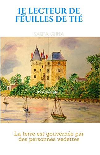 Télécharger Le lecteur de feuilles de thé: La terre est gouvernée par des personnes vedettes Gratuit