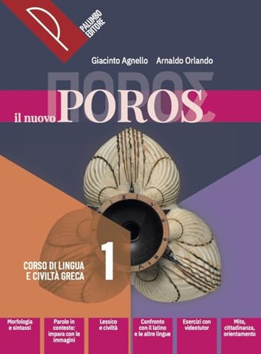 9788868898908 Il nuovo Poros. Con Viaggio del mito, Grammatica. Corso di lingua e civiltà greca. Per le Scuole superiori. Con e-book. Con espansione online (Vol. 1)