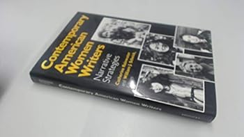 Hardcover Contemporary American women writers: Narrative strategies Book