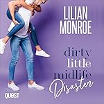 Cover of Dirty Little Midlife Disaster