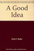 A Good Idea 0618290966 Book Cover