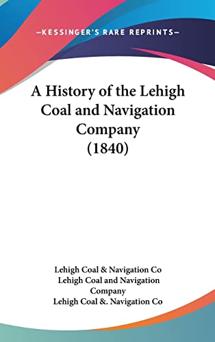 A History of the Lehigh Coal and Navigation Company (1840)