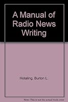 A Manual of Radio News Writing B000NZ55D4 Book Cover
