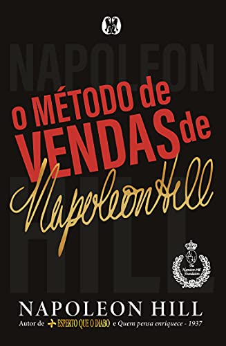 O método de vendas de Napoleon Hill