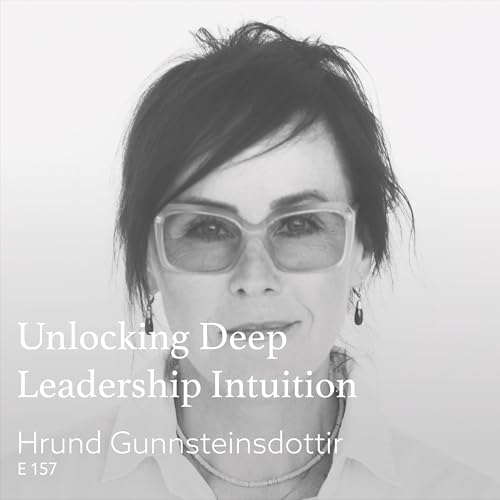 Unlocking Deep Leadership Intuition