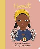 Harriet Tubman: My First Harriet Tubman (Little People, BIG DREAMS (14))