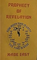 Prophecy of Revelation Made Easy B000HCDCWE Book Cover