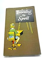 Learning To Spell B000MHW9Y6 Book Cover