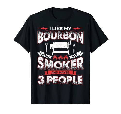 Me gusta Bourbon My Smoker 3 Personas Funny BBQ Lover Hombres Papá Camiseta