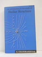 An introduction to the study of stellar structure B0007EL440 Book Cover
