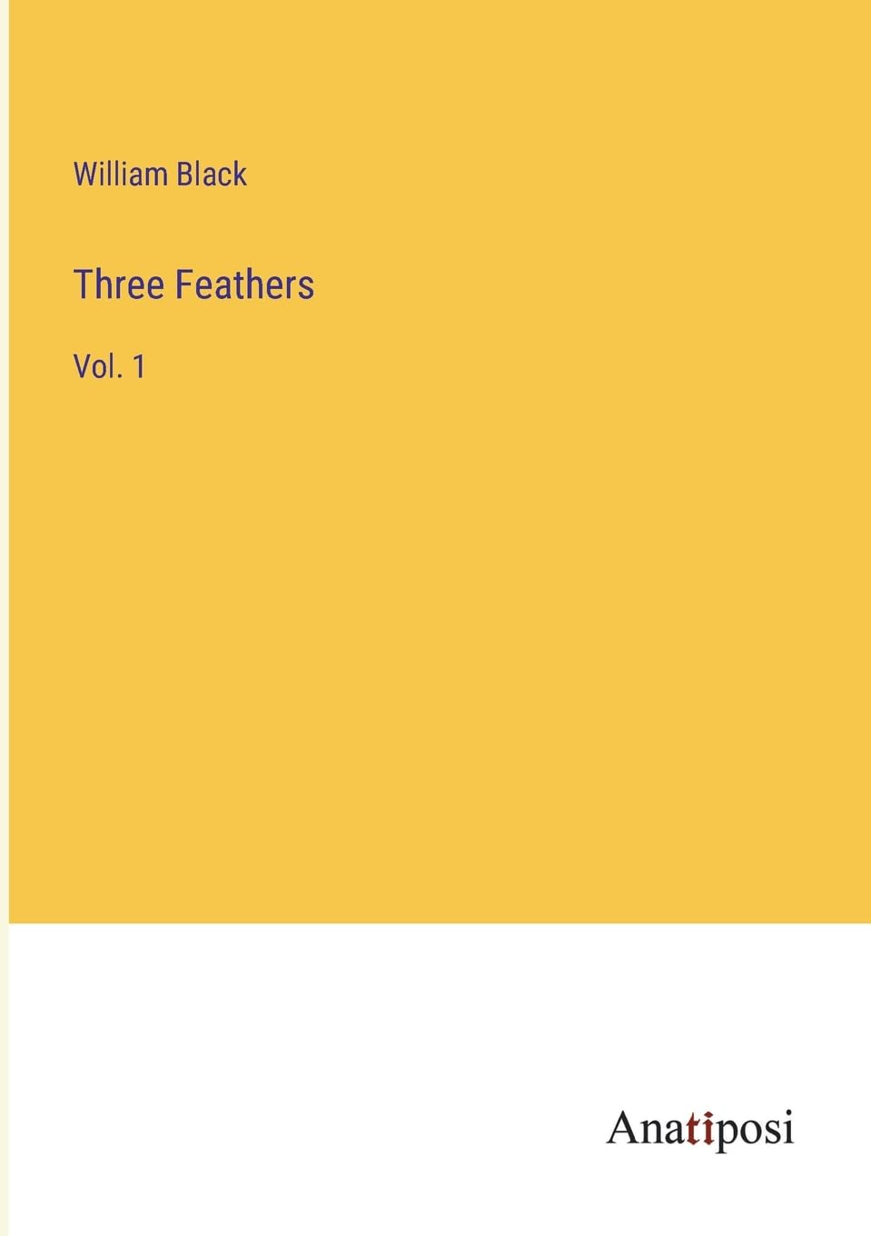 Three Feathers: Vol. 1