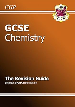 GCSE Chemistry Revision Guide (with online edition) (A*-G course)