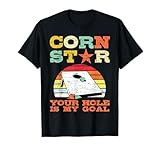 Corn Star Your Hole Is My Goal Vintage Cornhole Funny Player T-Shirt