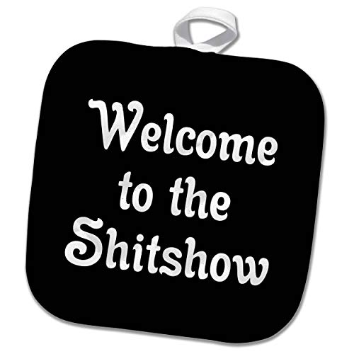 8x8 Potholder - Welcome to The Shitshow. Fun White Lettering on a Black Background. Stamp City - Typography
