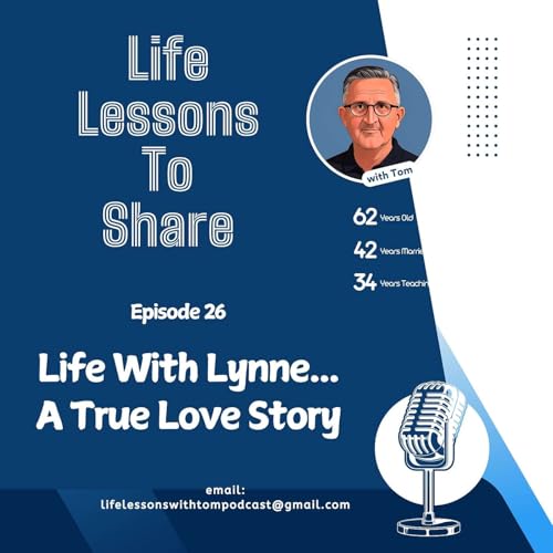 EPISODE 26 (Part 1) / LIFE WITH LYNNE... A TRUE LOVE STORY