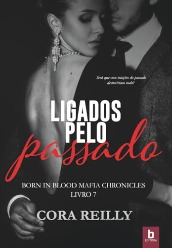 Ligados Pelo Passado - Born In Blood - Vol. 7