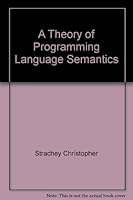A theory of programming language semantics 0470989068 Book Cover