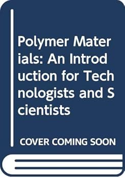 Hardcover Polymer Materials: An Introduction for Technologists and Scientists Book