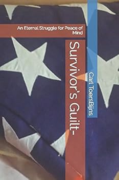 Paperback Survivor’s Guilt-: An Eternal Struggle for Peace of Mind Book