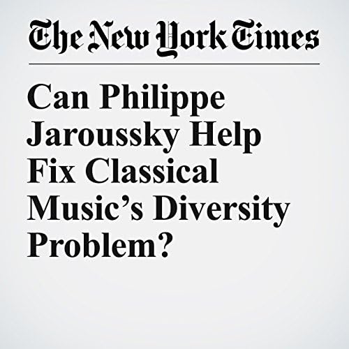Can Philippe Jaroussky Help Fix Classical Music&rsquo;s Diversity Problem? - Elian Peltier