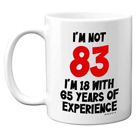 Stuff4 I'm Not 83 I'm 18 with 65 Years of Experience, tazas cerámica 11 oz, aptas lavavajillas, regalos broma mujeres hombres, regalos cumpleaños 83 mujeres, regalos cumpleaños 83 hombres