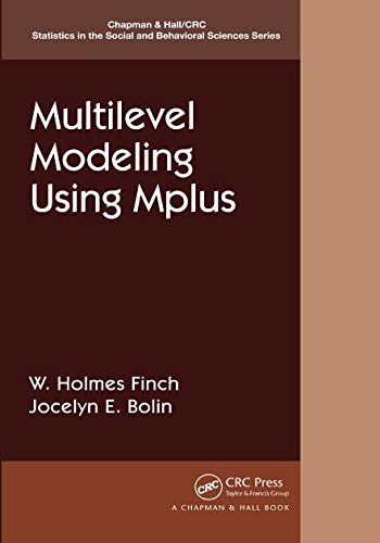 Multilevel Modeling Using Mplus (Chapman & Hall/CRC Statistics in the Social and Behavioral Sciences)