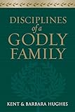 Disciplines of a Godly Family