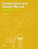 Treehouses. Construction and design manual: New Architecture in Trees