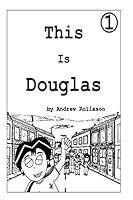 This Is Douglas - Vol.1: Douglas And The Motorway 150570085X Book Cover