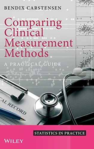 Comparing Clinical Measurement Methods - A Practical Guide: 92 (Statistics in Practice) view 2