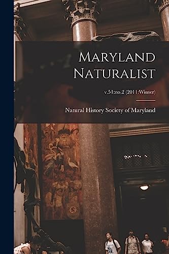Maryland Naturalist; v.51: no.2 (2011: Winter)