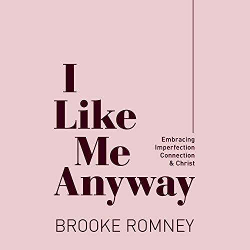 I Like Me Anyway by Brooke Romney episode artwork