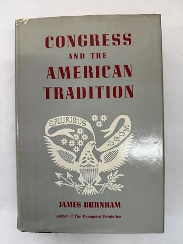 Congress and the American tradition B0007FQTNK Book Cover