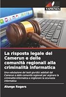 La risposta legale del Camerun e delle comunità regionali alla criminalità informatica (Italian Edition) 6202327022 Book Cover
