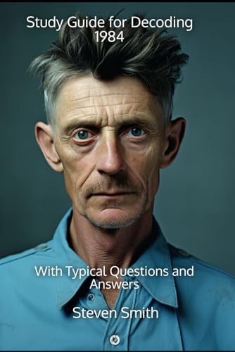 Study Guide for Decoding 1984: With Typical Que... B0DF517YDW Book Cover