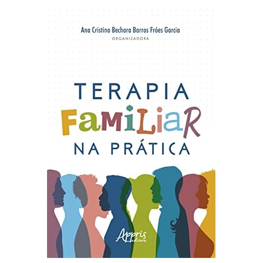 Terapia Familiar na Prática (Portuguese Edition)