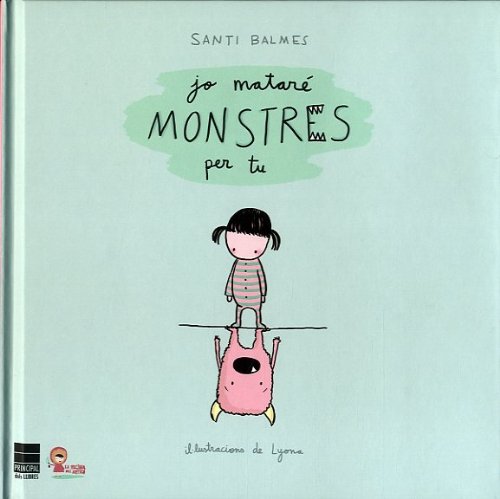 Jo mataré monstres per tu Jo mataré monstres per tu