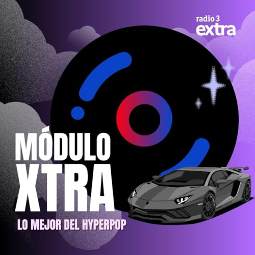 MoDULO XTRA lo mejor del HYPERPOP