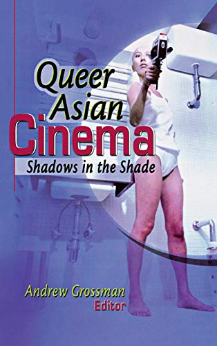 Queer Asian Cinema: Shadows in the Shade