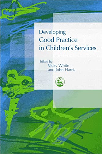 Developing Good Practice In Childrens Services view 2