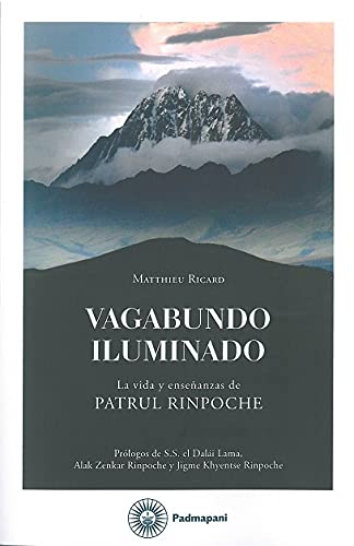 Vagabundo iluminado: La vida y enseñanzas de Patrul Rinpoche. (SIN COLECCION)