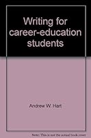 Writing for career-education students 0312894627 Book Cover