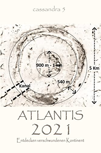 Atlantis 2021 - Entdecken verschwundenen Kontinent (Kassandra - Deutsch 5)
