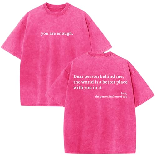 Image of Dear Person Behind Me Shirt You are Enough Tshirts for Men Oversized Inspirational Positive Tees Vintage Graphic Tops