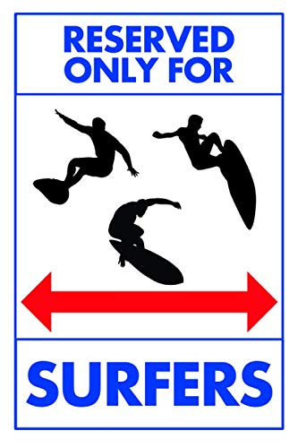 Reserved Only For Surfers: Surfing Notebook Or Journal: Funny Surfer Gifts For Men Or Boys: (blank lined 6 x 9 inches)