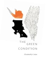 The Green Condition 1938900073 Book Cover