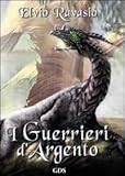 I guerrieri d'argento